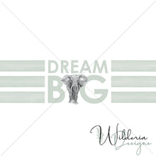 Load image into Gallery viewer, "Dream Big" Watercolour Elephants Collection